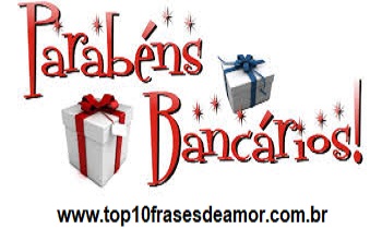 Parabéns Bancários!