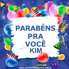 Parabéns pra você kim