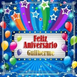 Feliz Aniversário Guilherme! Feliz Aniversário Guilherme!