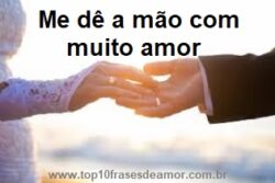 Me dê a mão com muito amor