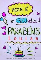 Parabéns Louise Parabéns Louise