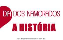 A origem do dia dos namorados A origem do dia dos namorados