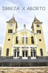 Igreja x Aborto Igreja x Aborto