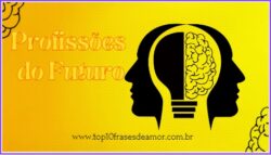 Profissões do Futuro Profissões do Futuro