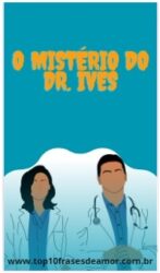 O mistério do Dr. Ives O mistério do Dr. Ives