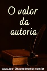 O valor da autoria O valor da autoria